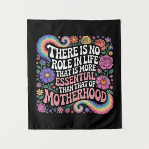 There Is No Role In Life That Is More Essential Tapestry