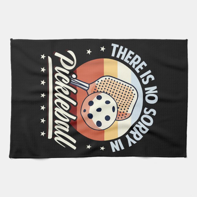 There Is No Sorry In Pickleball Kitchen Towel (Horizontal)