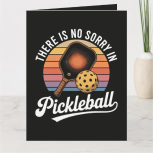 There Is No Sorry In Pickleball Thank You Card
