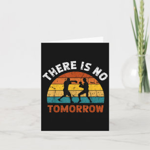 There Is No Tomorrow, Boxing Motivation,retro Boxi Card
