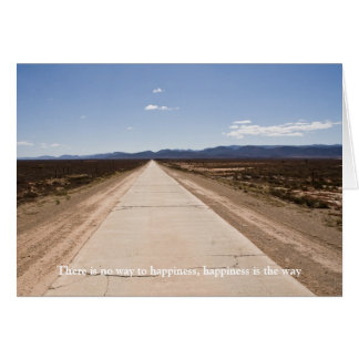 There is no way to happiness