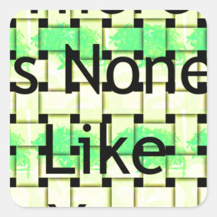 There Is None Like You Art Print Square Sticker