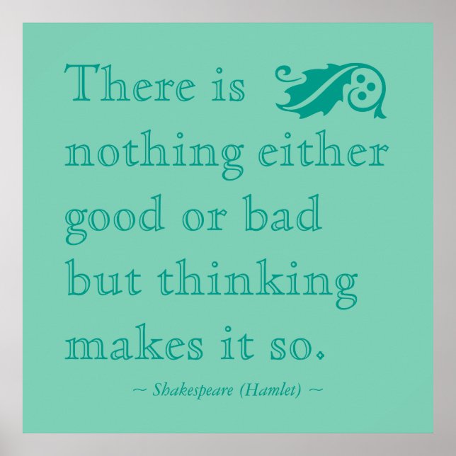 There is Nothing Either Good Shakespeare Quote Poster (Front)
