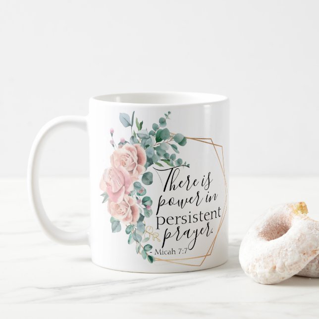 There is power in prayer  coffee mug (With Donut)