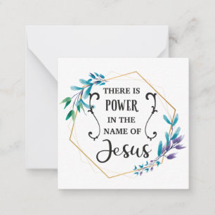 There is Power in the Name of Jesus Card