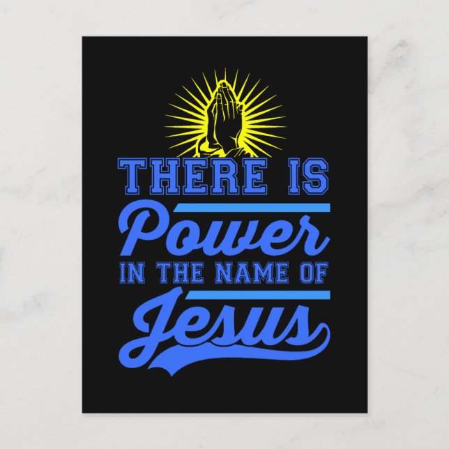 There is Power In the Name of Jesus Postcard (Front)