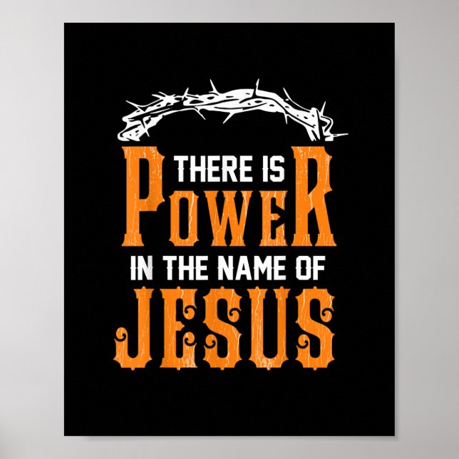 There is power in the name of Jesus Poster (Front)