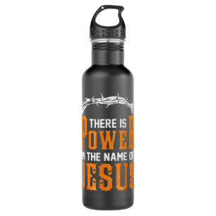 There is power in the name of Jesus T-Shirt 710 Ml Water Bottle