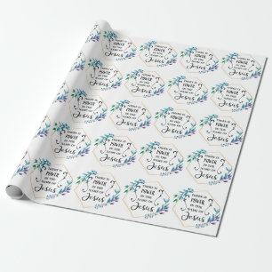 There is Power in the Name of Jesus  Wrapping Paper