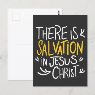 There is Salvation in Jesus Christ Postcard