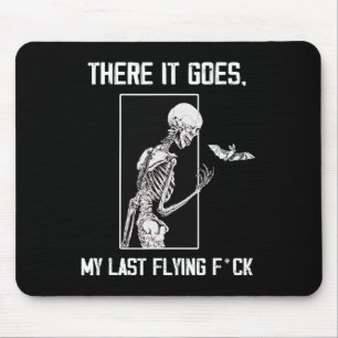 There It Goes Last Flying T Skeleton Halloween Mouse Pad