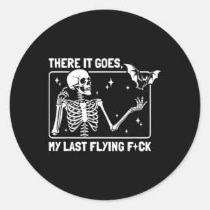 There It Goes My Last Flying F#ck Classic Round Sticker