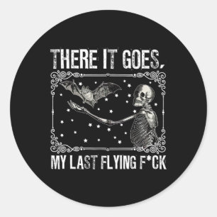 There It Goes My Last Flying Fck Skeleton Funny Ha Classic Round Sticker