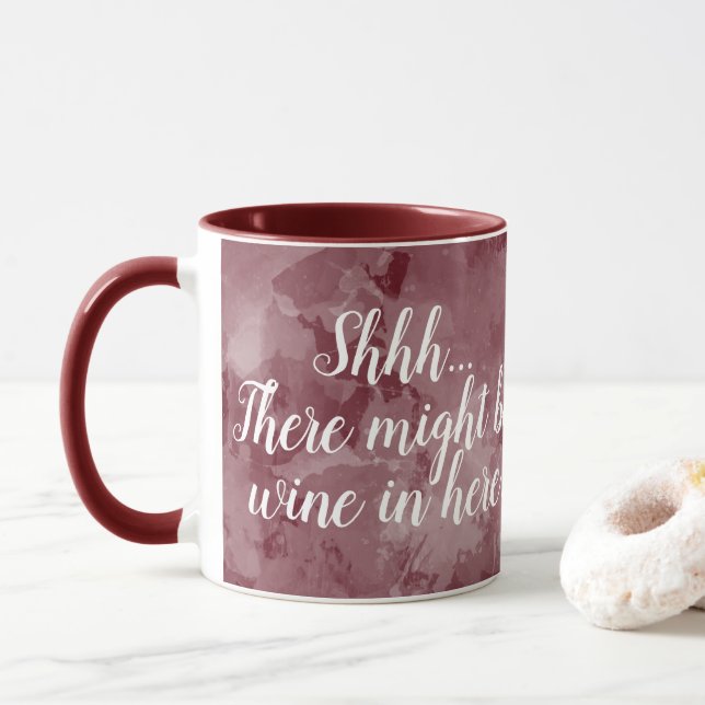 There Might Be Wine in Here Funny Maroon Script Mug (With Donut)