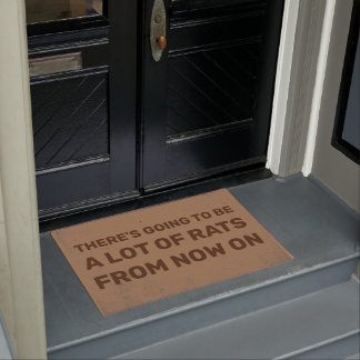 There’s Going To Be a Lot of Rats From Now On Doormat
