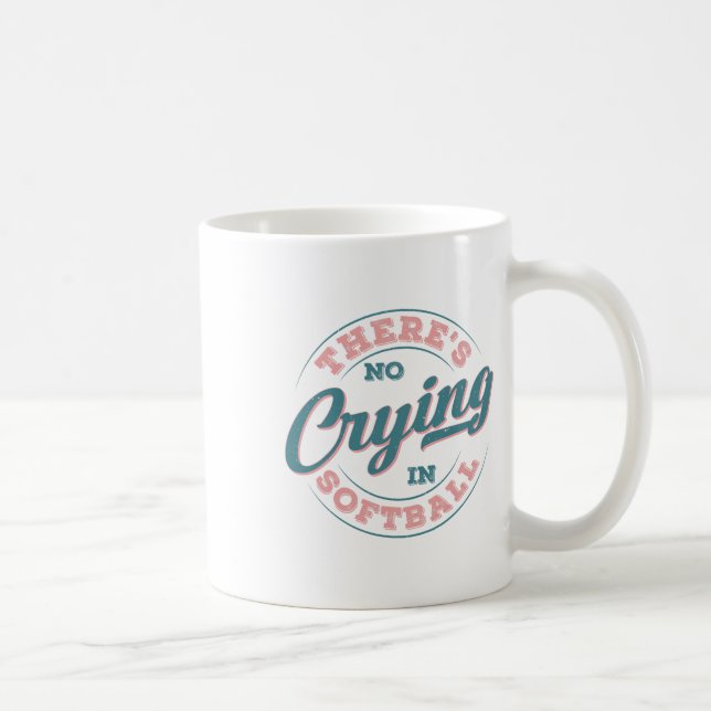 There’s No Crying In Softll Funny Game Day Softll  Coffee Mug (Right)