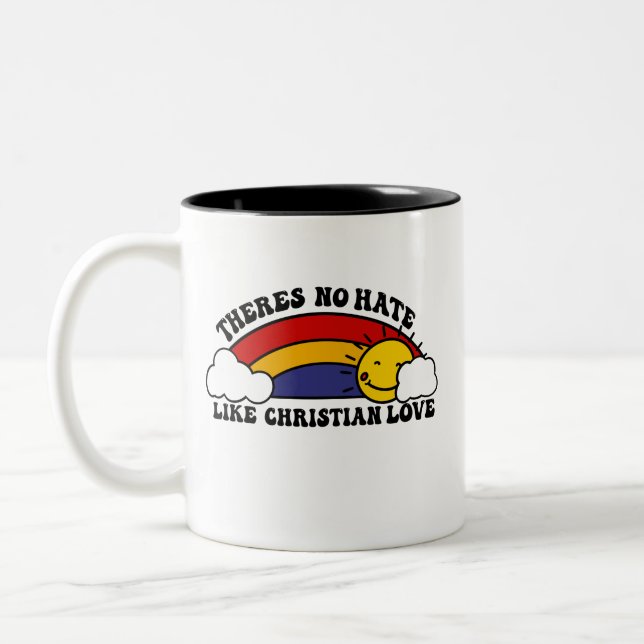 There’s No Hate Like Christian Rainbow Two-Tone Coffee Mug (Left)