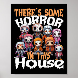 There´s Some Horror In This House  Poster