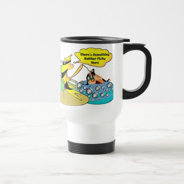 There’s Something Rather Fishy Here Travel Mug (Right)