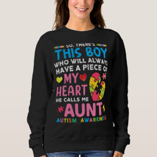 There S This Boy He Calls Me Aunt Autism Awareness Sweatshirt