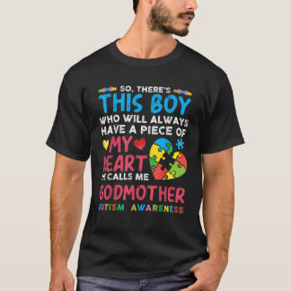 There s This Boy He Calls Me Godmother Autism Awar T-Shirt