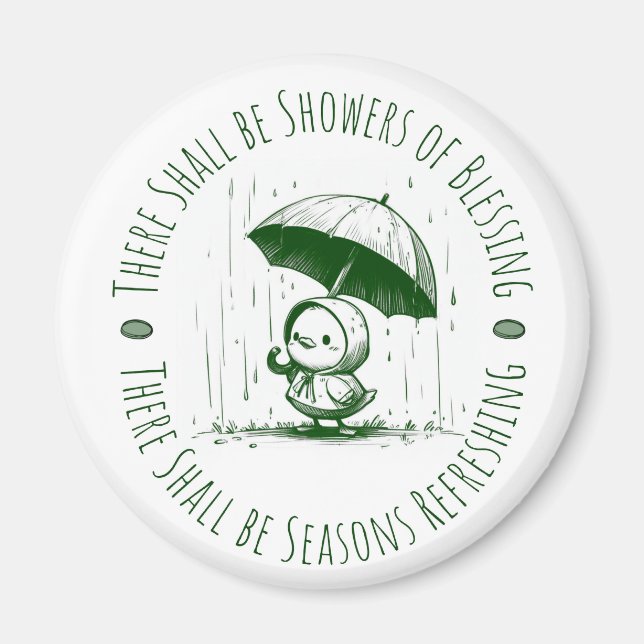 There Shall Be Showers of Blessing Duck Magnet (Front)