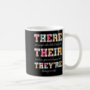 There Their Theyre English Grammar Teacher Funny Q Coffee Mug