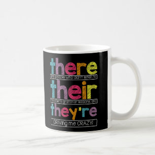 There Their Theyre English Grammar Teacher Humour Coffee Mug