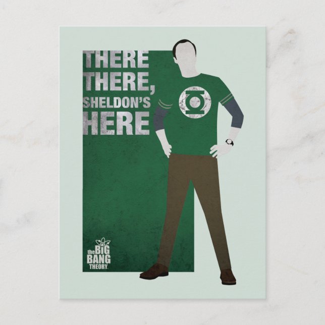 There There, Sheldon's Here Postcard (Front)
