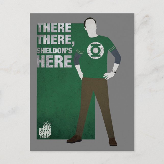 There There, Sheldon's Here Postcard (Front)