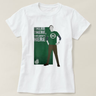 There There, Sheldon's Here T-Shirt