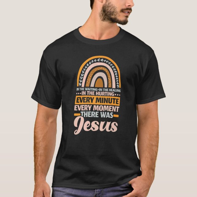 There Was Jesus Christian Religion Religious Rainb T-Shirt (Front)