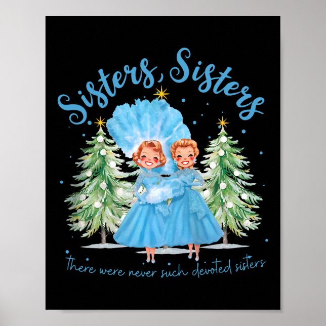 There Were Never Such Devoted Sisters Christmas Xm Poster (Front)