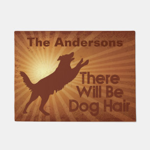 There Will Be Dog Hair Door Mat