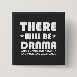 There Will Be Drama.... 2 Inch Square Button