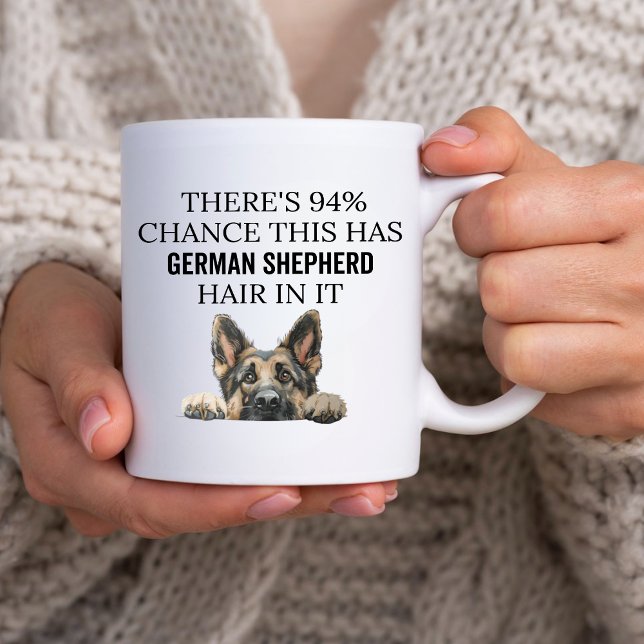 Theres 94% Chance This Has German Shepherd Hair It Coffee Mug (Creator Uploaded)