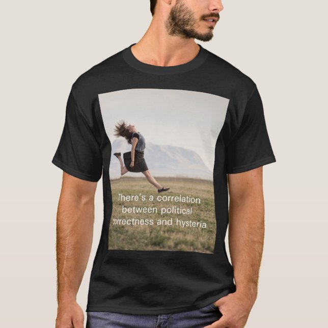 There's a correlation T-Shirt (Front)