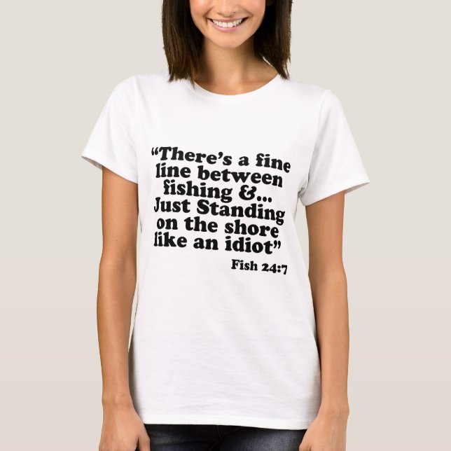 There's A Fine Line T-Shirt (Front)