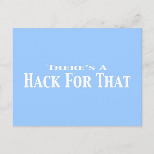 There's A Hack For That Gifts Postcard (Front)