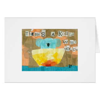 There's A Koala in my Soup