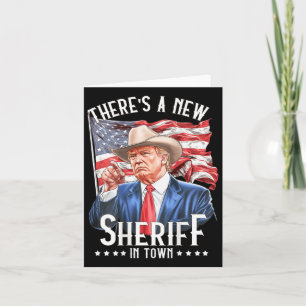 There's A New Sheriff In Town Card