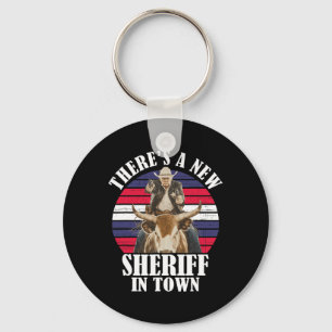 There's A New Sheriff In Town Funny Trump Design Keychain