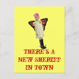 There's A New Sheriff In Town Postcard