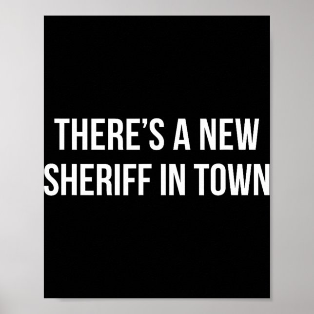 There's A New Sheriff In Town -  Poster (Front)