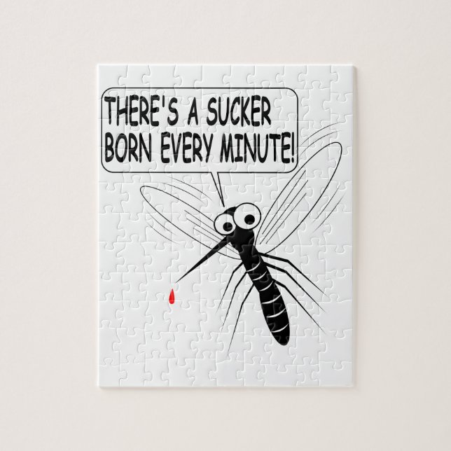 There's A Sucker Born Every Minute Jigsaw Puzzle (Vertical)