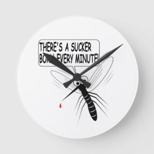 There's A Sucker Born Every Minute Round Clock