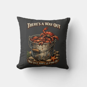 There's a way out - Crabs in a bucket design. Throw Pillow