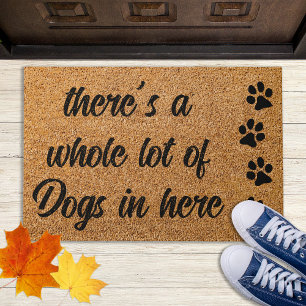 There's a whole lot of dogs here - Funny Dog Doormat
