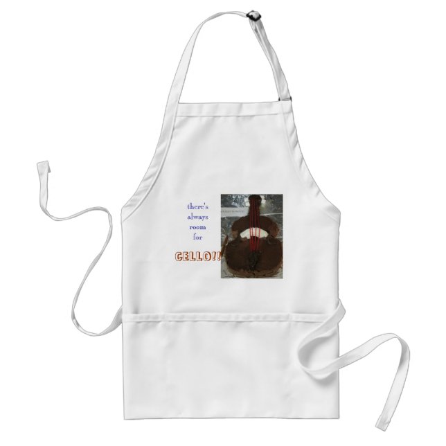 There's Always Room For Cello! Apron (Front)