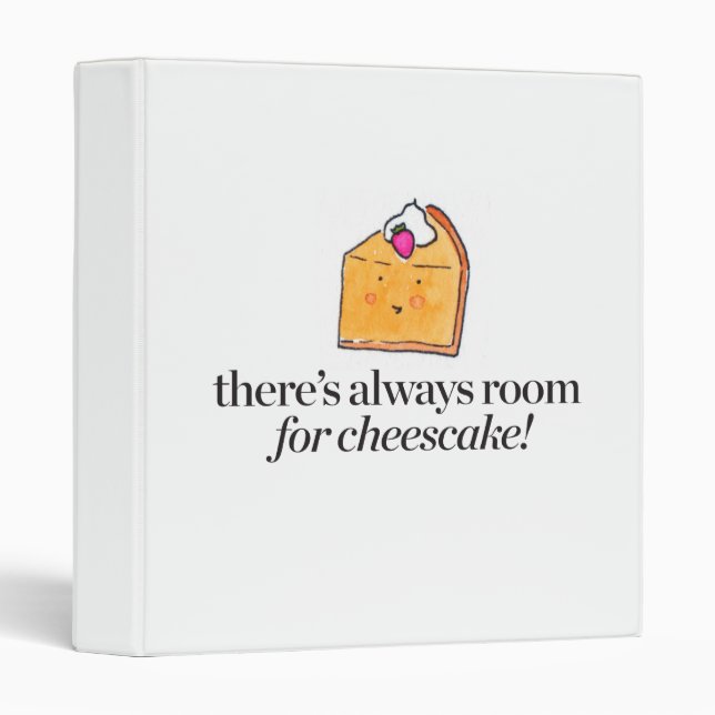 There's Always Room for Cheesecake Binder (Front/Spine)